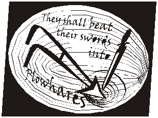 They shall beat their swords into plowshares